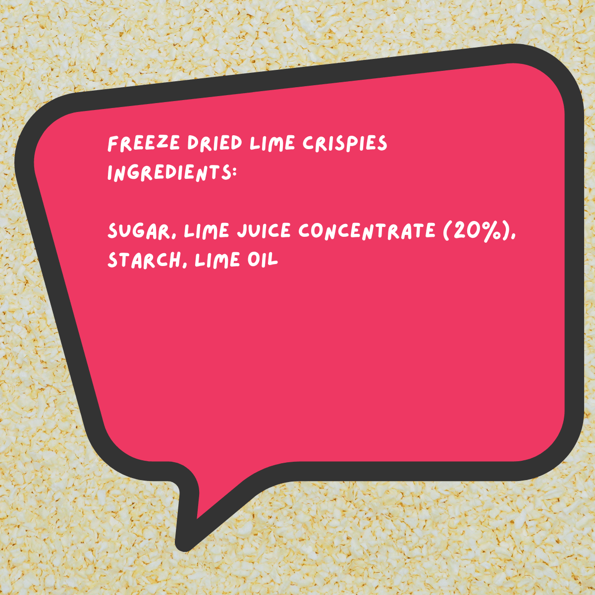 Freeze Dried Lime Crispies
